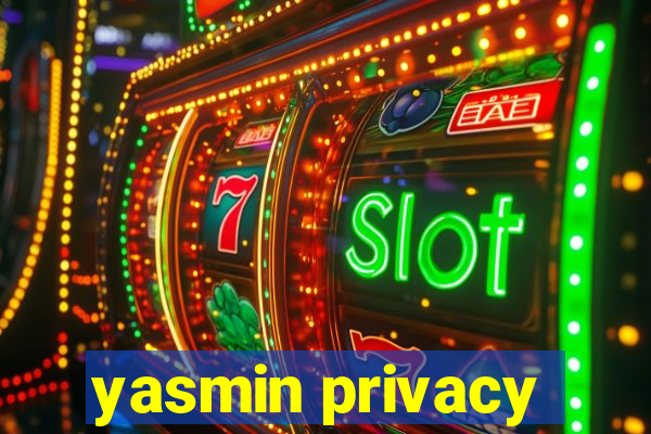 yasmin privacy